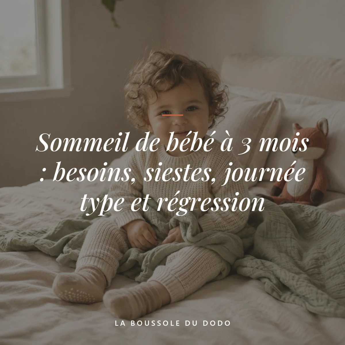 sommeil bébé 3 mois — Sommeil de bébé à 3 mois : besoins, siestes, journée type et régression